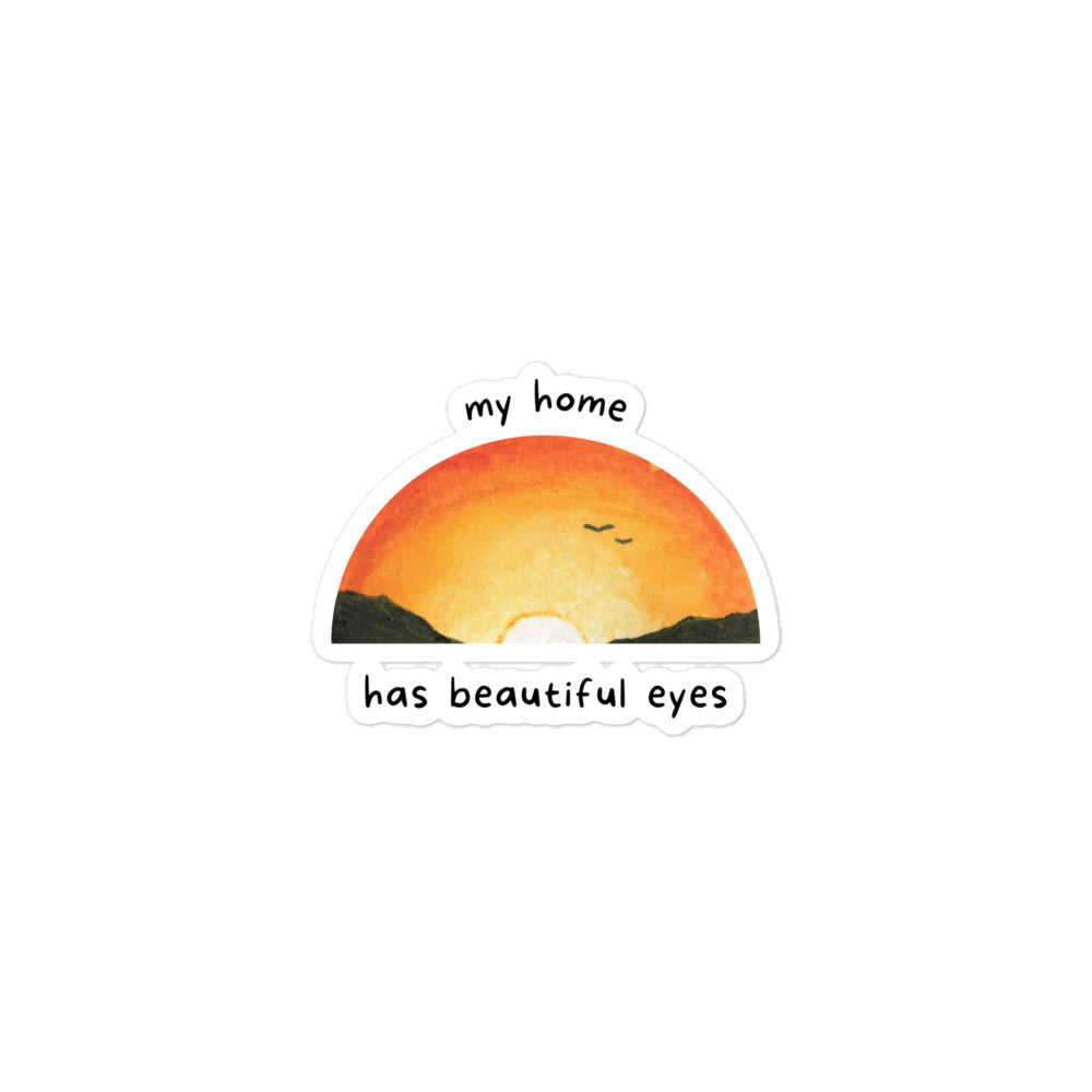 My Home Has Beautiful Eyes Stickers