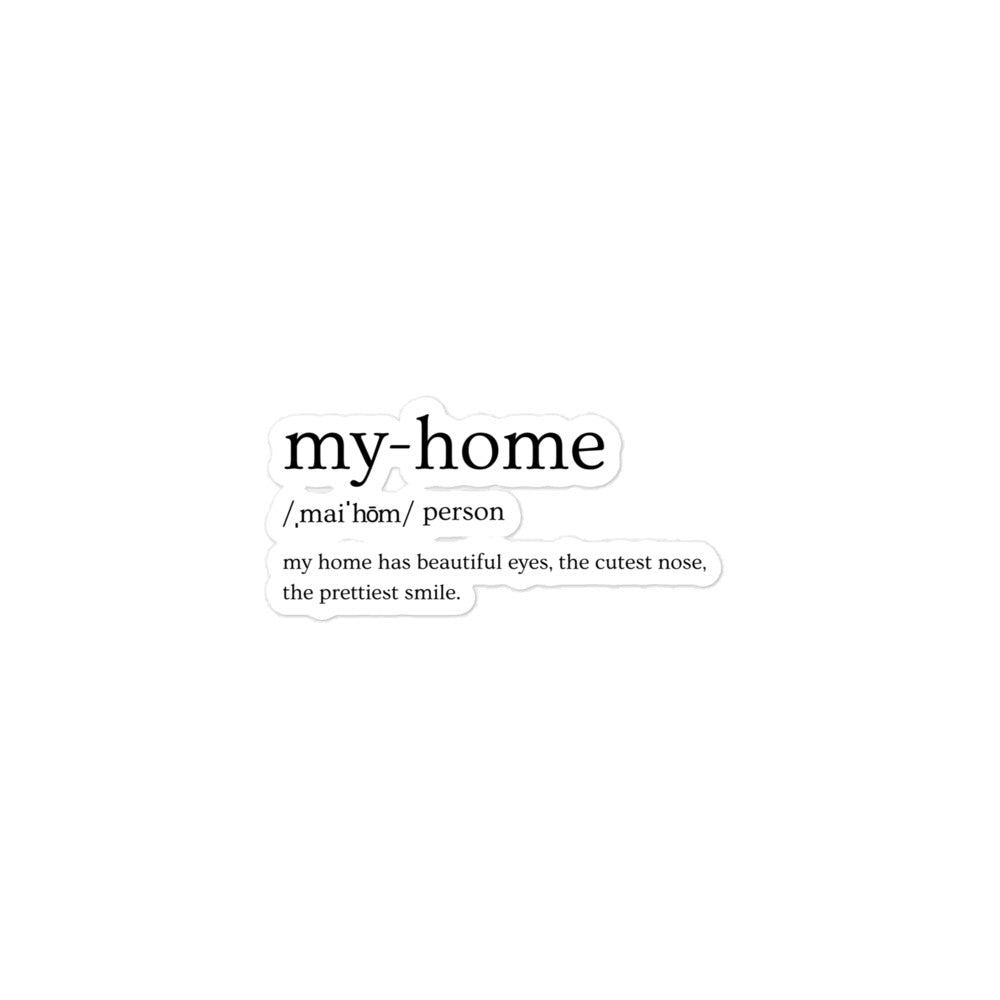 My Home Definition Bubble-free stickers
