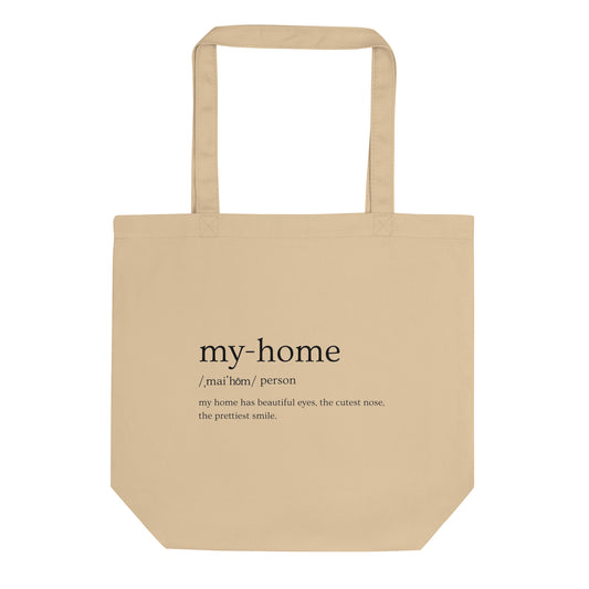 My Home Definition Eco Tote Bag