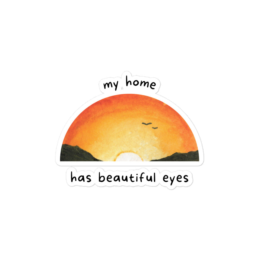 My Home Has Beautiful Eyes Stickers