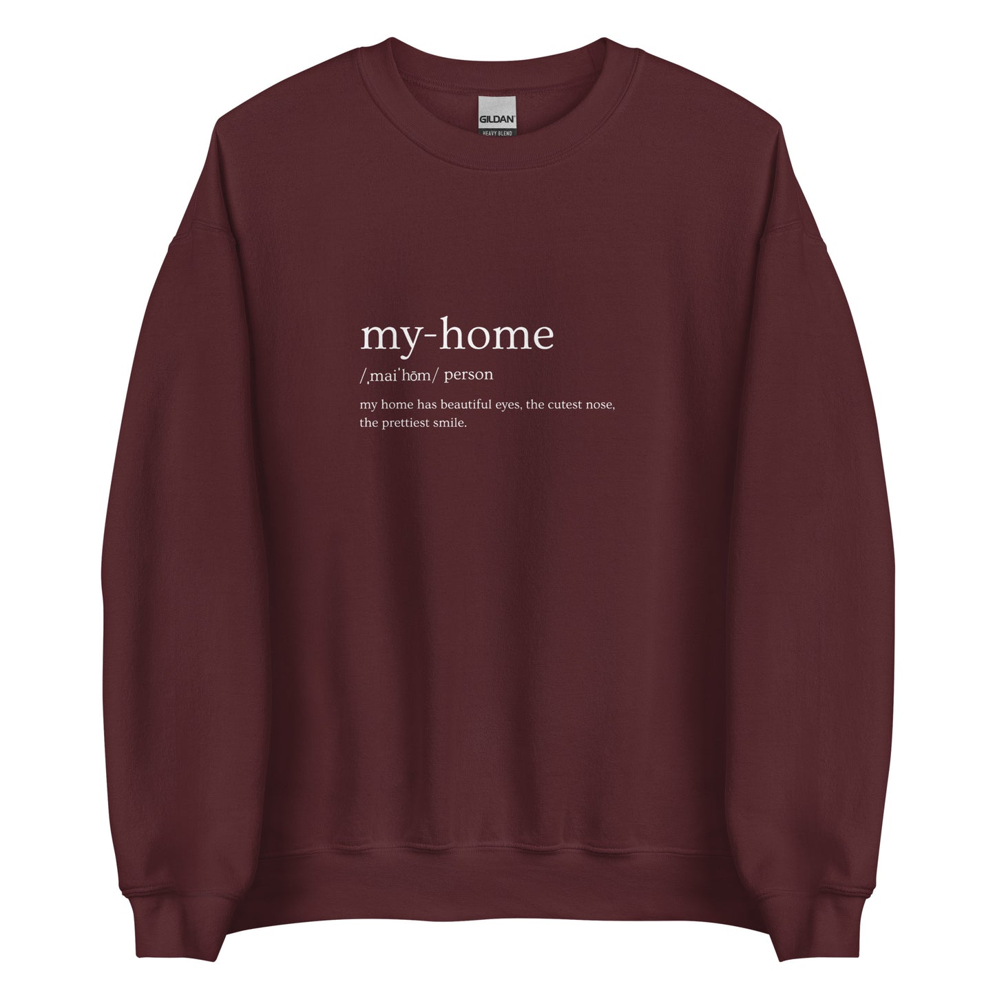 My Home Definition Unisex Sweatshirt