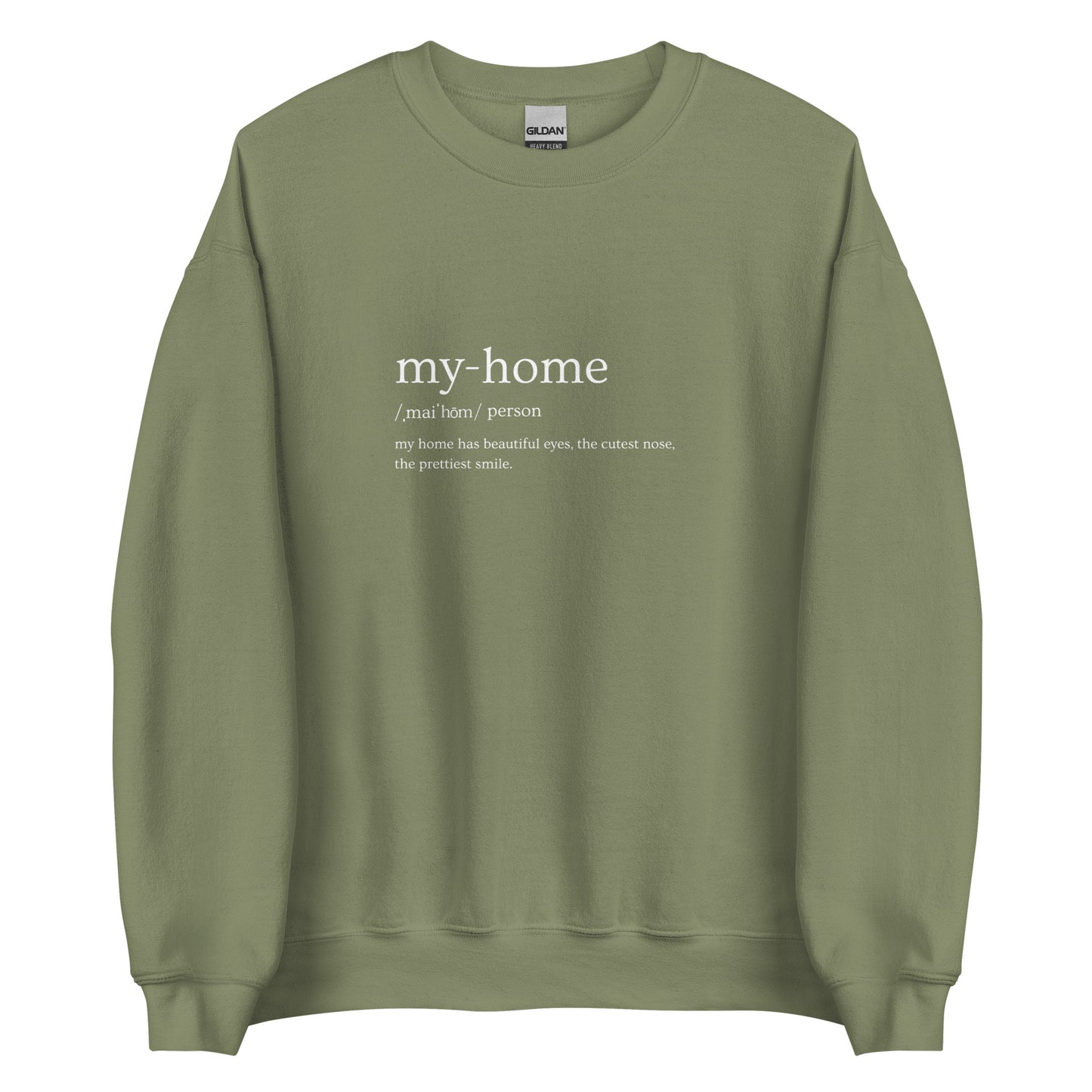 My Home Definition Unisex Sweatshirt